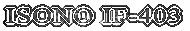 ISONO IF-403 